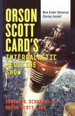 El espectáculo de medicina intergaláctica de Orson Scott Card - Orson Scott Card's Intergalactic Medicine Show