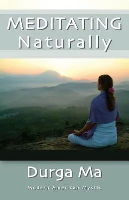 Meditar con naturalidad - Meditating Naturally