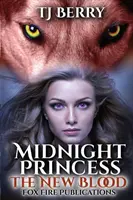 Princesa de Medianoche La nueva sangre - Midnight Princess: The New Blood