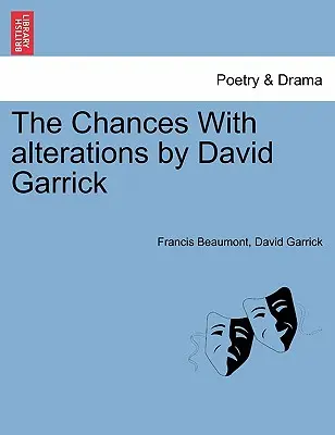 The Chances con alteraciones de David Garrick - The Chances with Alterations by David Garrick