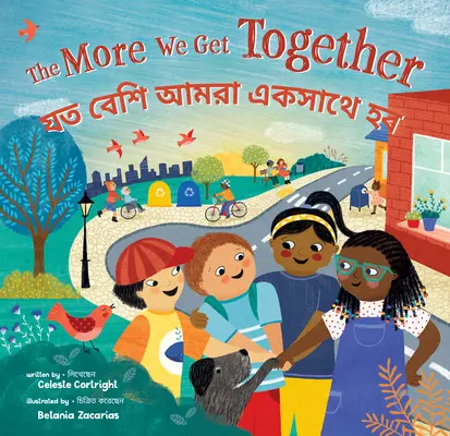 The More We Get Together (Bilingüe bengalí e inglés) - The More We Get Together (Bilingual Bengali & English)