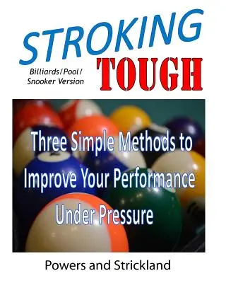 Stroking Tough: Tres métodos sencillos para mejorar su rendimiento bajo presión - Stroking Tough: Three Simple Methods to Improve Your Performance Under Pressure