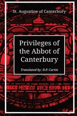 Privilegios del Abad de Canterbury - Privileges of the Abbot of Canterbury