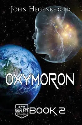 Oxymoron: Tripleye Libro 2 - Oxymoron: Tripleye Book 2