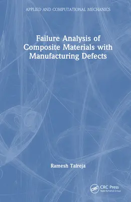 Análisis de fallos de materiales compuestos con defectos de fabricación - Failure Analysis of Composite Materials with Manufacturing Defects