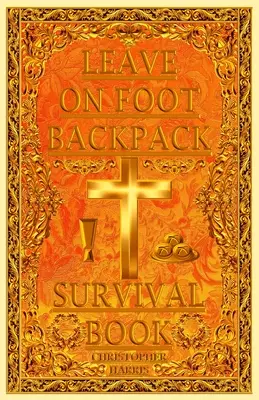 Libro de supervivencia LEAVE ON FOOT BACKPACK (LOFB) - LEAVE ON FOOT BACKPACK (LOFB) Survival Book