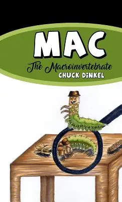 Mac: El macroinvertebrado - Mac: The Macroinvertebrate