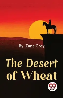 El desierto de trigo - The Desert Of Wheat