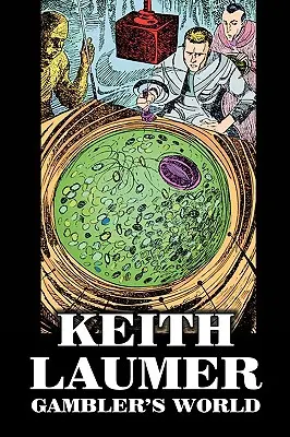 Gambler's World de Keith Laumer, Ciencia Ficción, Aventura - Gambler's World by Keith Laumer, Science Fiction, Adventure