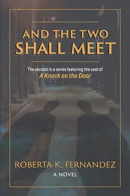 Y los dos se encontrarán - And the Two Shall Meet