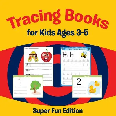 Libros de calco para niños de 3 a 5 años: Edición Super Fun - Tracing Books for Kids Ages 3-5: Super Fun Edition