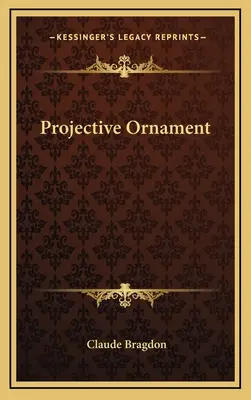Ornamento Proyectivo - Projective Ornament