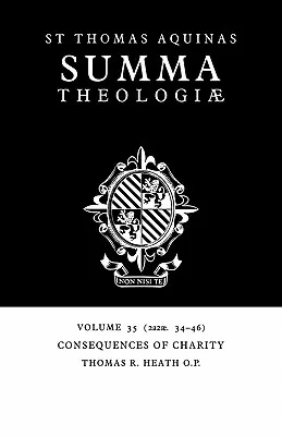 Summa Theologiae: Volumen 35, Consecuencias de la caridad: 2a2ae. 34-46 - Summa Theologiae: Volume 35, Consequences of Charity: 2a2ae. 34-46