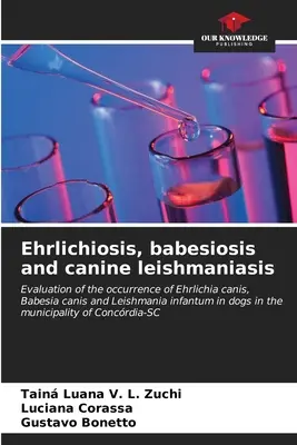 Ehrlichiosis, babesiosis y leishmaniosis canina - Ehrlichiosis, babesiosis and canine leishmaniasis