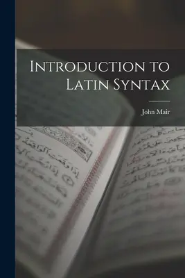 Introducción a la sintaxis latina - Introduction to Latin Syntax