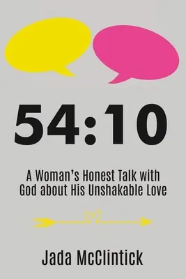 54:10: La sincera conversación de una mujer con Dios sobre su amor inquebrantable - 54:10: A Woman's Honest Talk with God about His Unshakable Love