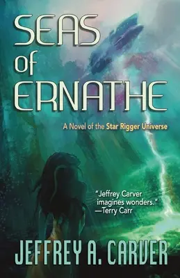 Mares de Ernathe: Una novela del universo de Star Rigger - Seas of Ernathe: A Novel of the Star Rigger Universe