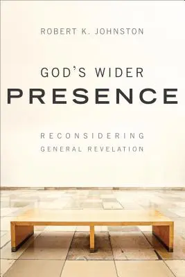 La amplia presencia de Dios: Reconsiderando la Revelación General - God's Wider Presence: Reconsidering General Revelation