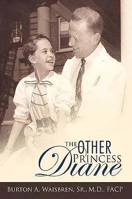 La otra princesa Diana: una historia de valiente perseverancia contra las adversidades médicas - The Other Princess Diane: A Story of Valiant Perseverance Against Medical Odds