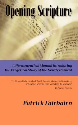 Abrir la Escritura: Manual hermenéutico - Opening Scripture: A Hermeneutical Manual