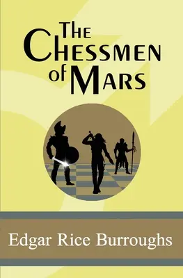 Las piezas de ajedrez de Marte - The Chessmen of Mars