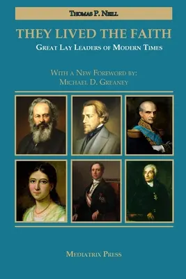 Vivieron la fe: Grandes líderes laicos de los tiempos modernos - They Lived the Faith: Great Lay Leaders of Modern Times