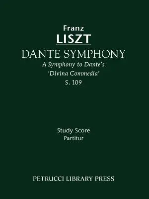 Sinfonía Dante, S.109: Partitura de estudio - Dante Symphony, S.109: Study score