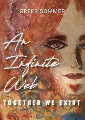 Una red infinita: Juntos existimos - An Infinite Web: Together We Exist