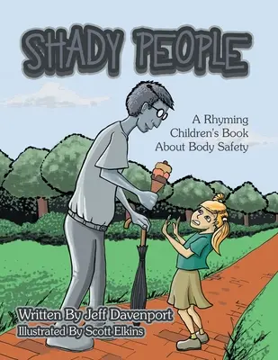 Gente sospechosa: Un libro infantil con rimas sobre la seguridad corporal - Shady People: A Rhyming Children's Book About Body Safety