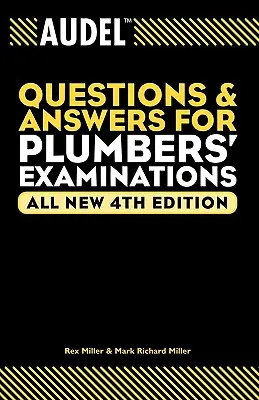 Preguntas y respuestas de Audel para los exámenes de fontanero - Audel Questions and Answers for Plumbers' Examinations