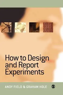 Cómo diseñar e informar sobre experimentos - How to Design and Report Experiments