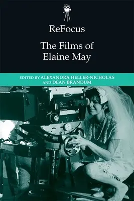 Reenfoque: Las películas de Elaine May - Refocus: The Films of Elaine May