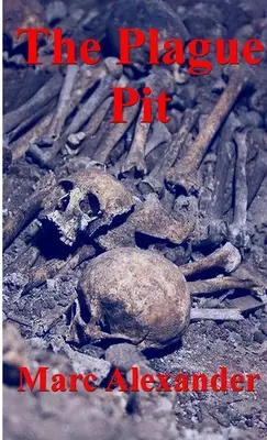 El pozo de la peste - The Plague Pit