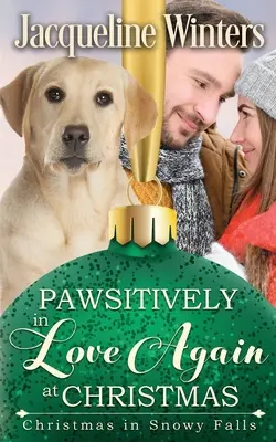 Pawsitively in Love Again at Christmas: Un romance de la familia Taggert - Pawsitively in Love Again at Christmas: A Small Town Taggert Family Romance