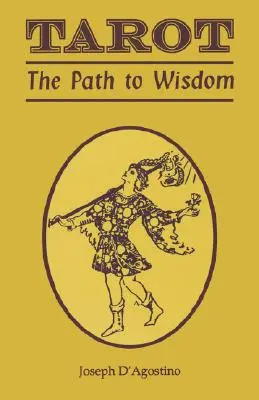 Tarot: El camino hacia la sabiduría - Tarot: The Path to Wisdom