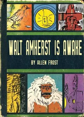 Walt Amherst está despierto - Walt Amherst is Awake