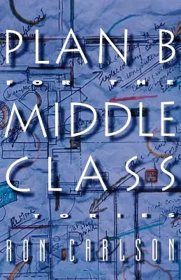 Plan B para la clase media: Historias - Plan B for the Middle Class: Stories