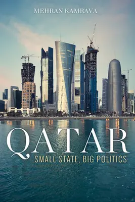 Qatar: Estado pequeño, política grande - Qatar: Small State, Big Politics