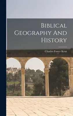 Geografía e historia bíblicas - Biblical Geography And History