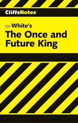 CliffsNotes sobre El rey que una vez fue y será de White - CliffsNotes on White's The Once and Future King