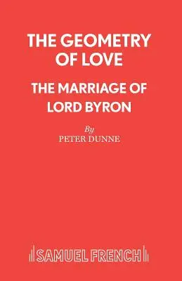 La geometría del amor - El matrimonio de Lord Byron - The Geometry of Love - The Marriage of Lord Byron