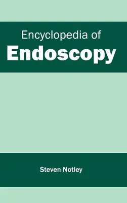 Enciclopedia de endoscopia - Encyclopedia of Endoscopy