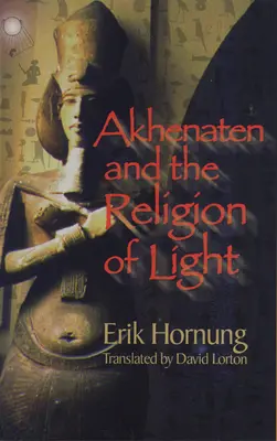 Akenatón y la religión de la luz - Akhenaten and the Religion of Light