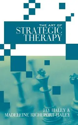 El arte de la terapia estratégica - The Art of Strategic Therapy