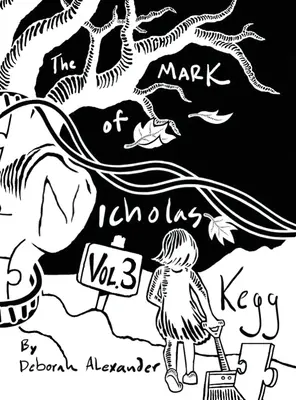 La marca de Nicholas Kegg - Volumen 3 - The Mark Of Nicholas Kegg - Volume 3