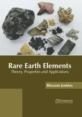 Elementos de Tierras Raras: Teoría, propiedades y aplicaciones - Rare Earth Elements: Theory, Properties and Applications