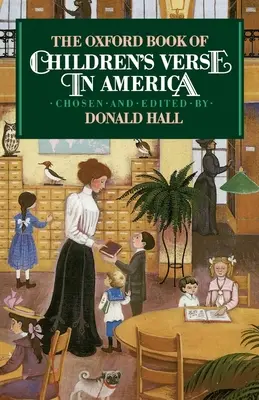 The Oxford Book of Children's Verse in America (El libro Oxford de versos infantiles en América) - The Oxford Book of Children's Verse in America