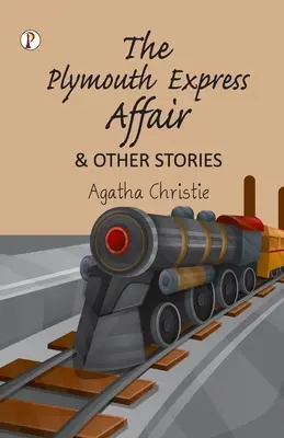 El caso del expreso de Plymouth y otras historias - The Plymouth Express Affair and Other Stories