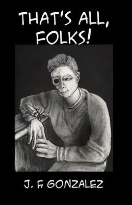 Eso es todo, amigos - That's All, Folks!