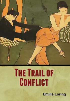 El rastro del conflicto - The Trail of Conflict